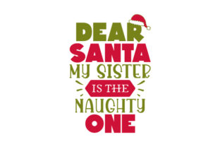 Dear Santa, My Sister is the Naughty One