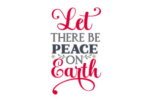 Let There Be Peace on Earth for Christmas