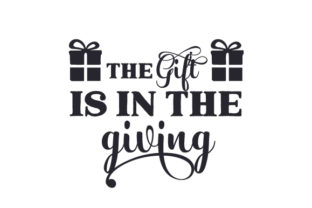 The Gift is in the Giving