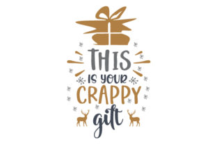This is Your Crappy Gift for Christmas